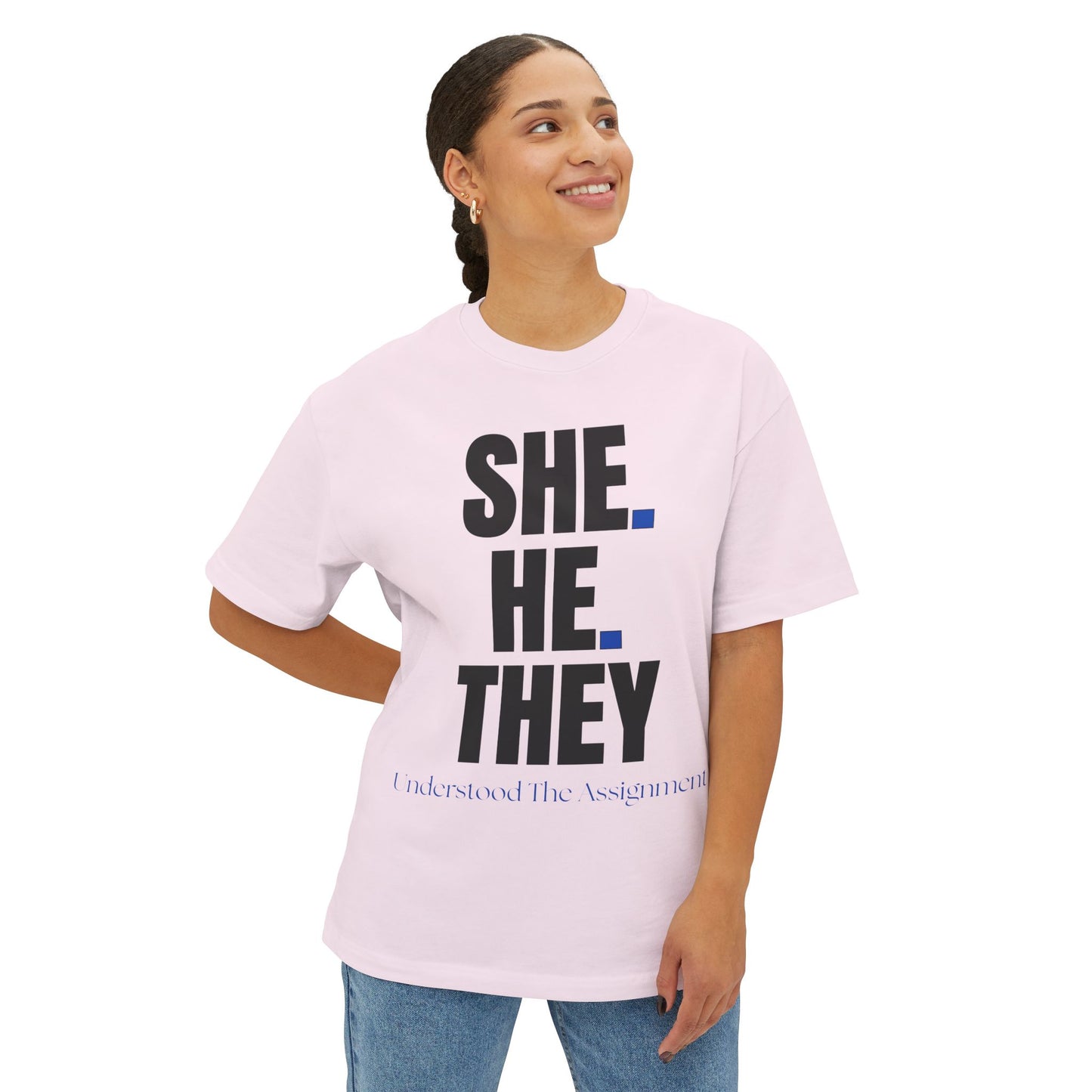 SHE. HE. THEY - Gender Identity Awareness Boxy Tee, Unisex Oversized Shirt, LGBTQ+ Pride Tee, Inclusive Fashion, Everyday Casual Wear