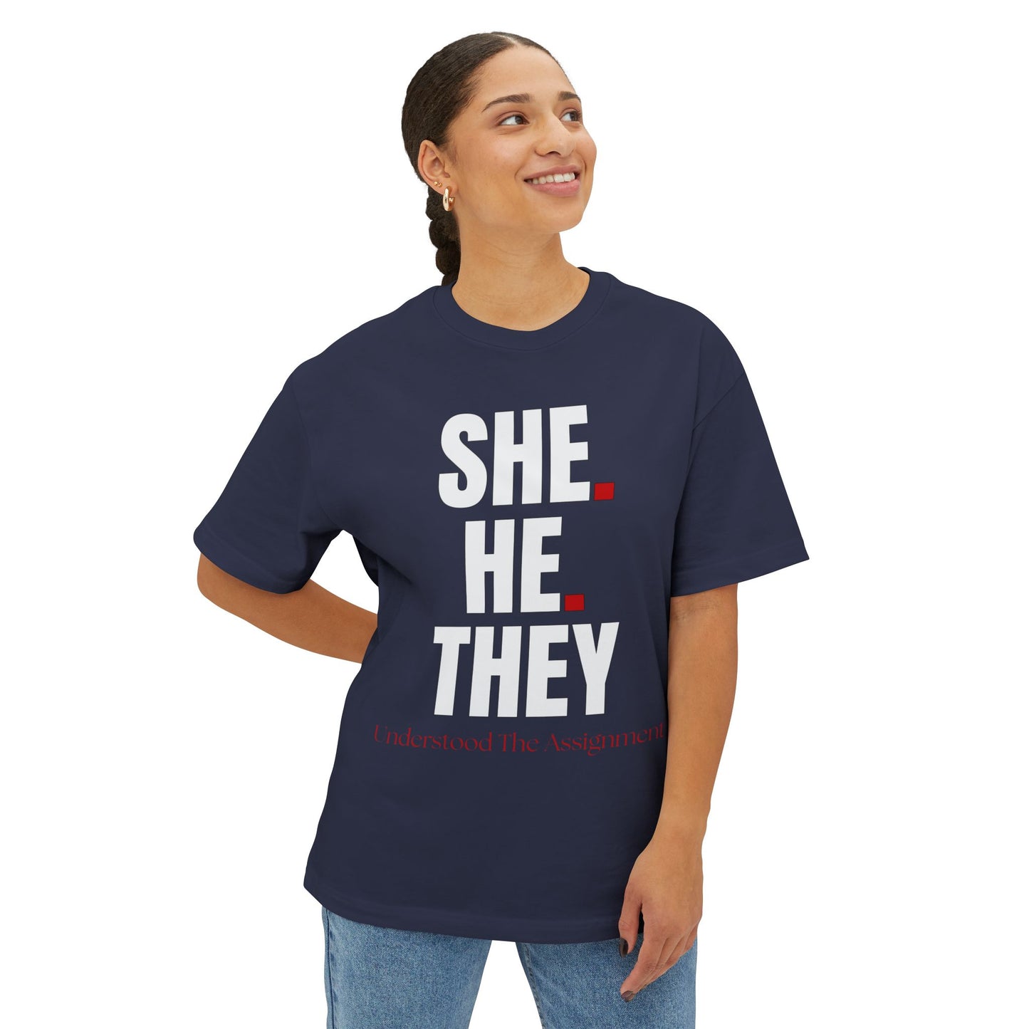 She, He, They -  Oversized Tee, Unisex Boxy T-Shirt for Humor Lovers