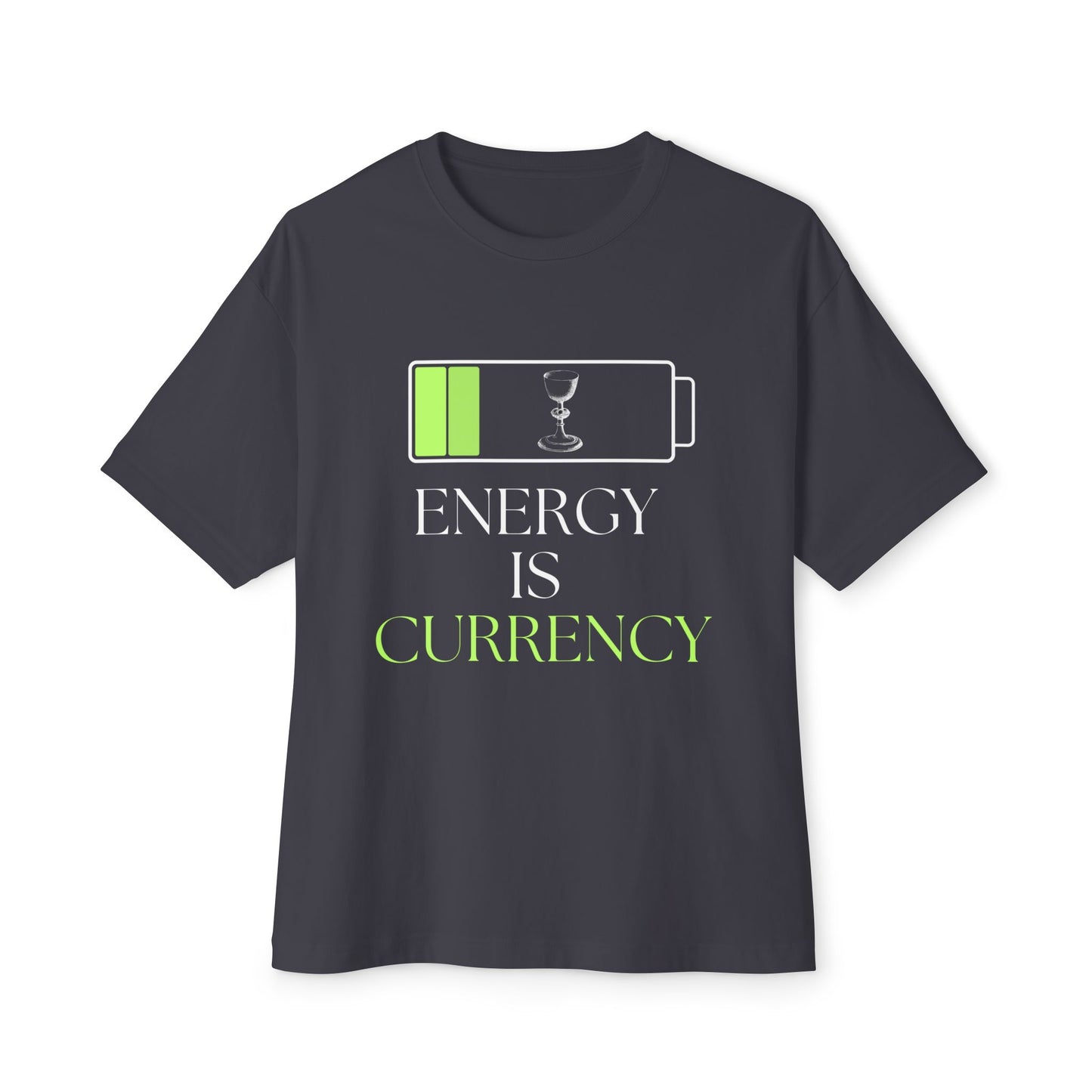 Currency Is Energy - Unisex Oversized Boxy Tee, Casual Wear, Gift for Friends, Motivational Shirt, Streetwear Style