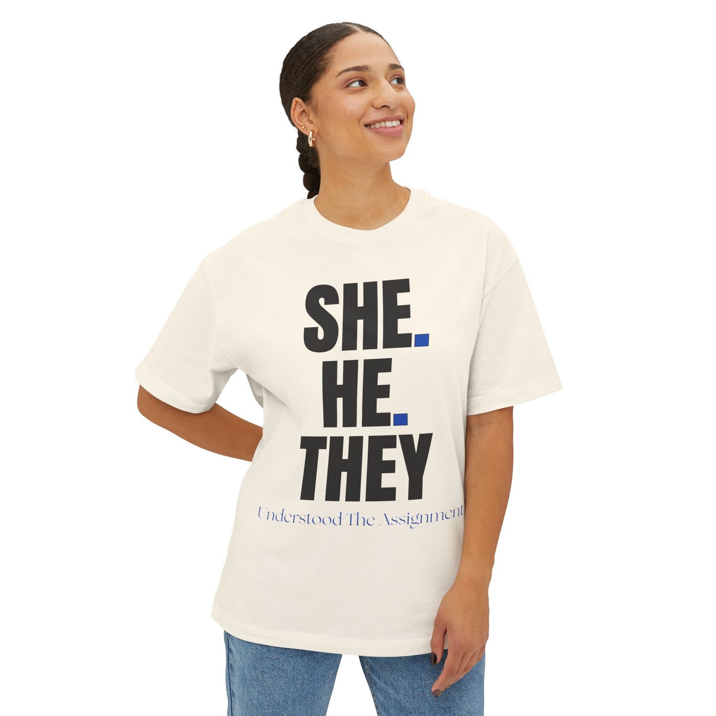 SHE. HE. THEY - Gender Identity Awareness Boxy Tee, Unisex Oversized Shirt, LGBTQ+ Pride Tee, Inclusive Fashion, Everyday Casual Wear