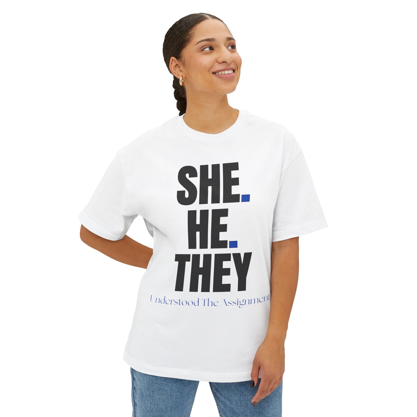 SHE. HE. THEY - Gender Identity Awareness Boxy Tee, Unisex Oversized Shirt, LGBTQ+ Pride Tee, Inclusive Fashion, Everyday Casual Wear
